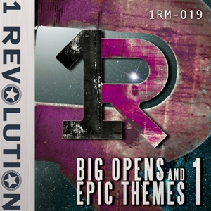 1 Revolution Music: Big Opens & Epic Themes Vol. 01