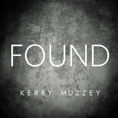 Kerry Muzzey’s Single “Found”