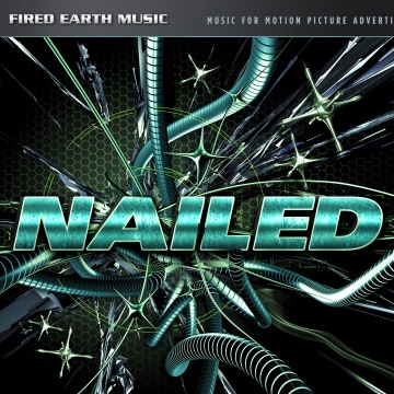 Fired Earth Music: Nailed