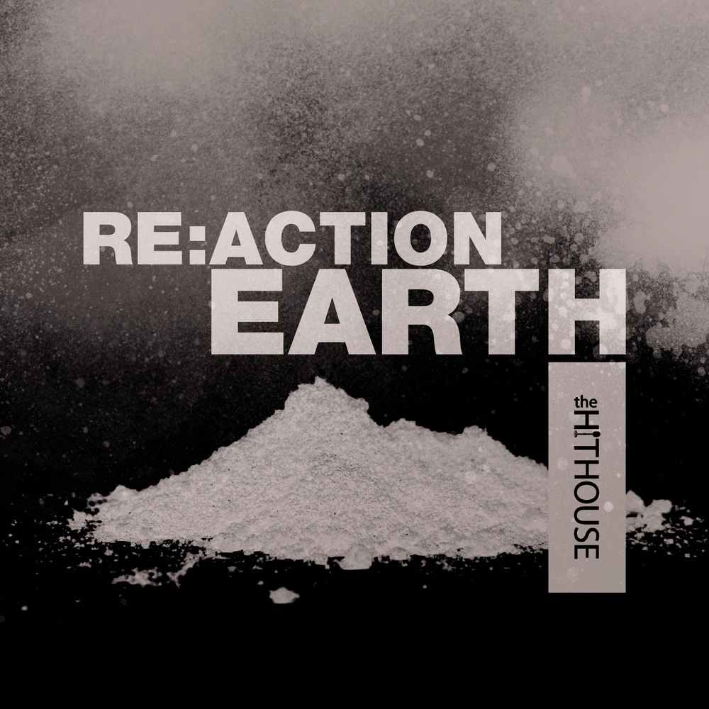 The Hit House’s Re:Action Earth