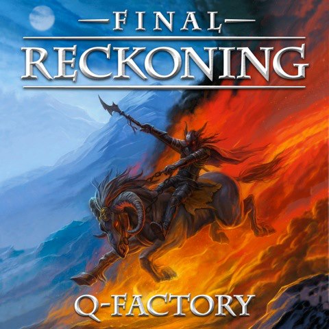 Q-Factory: Final Reckoning