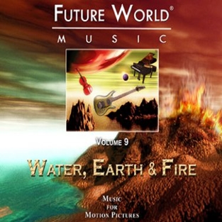 Future World Music Vol. 09: Water, Earth And Fire