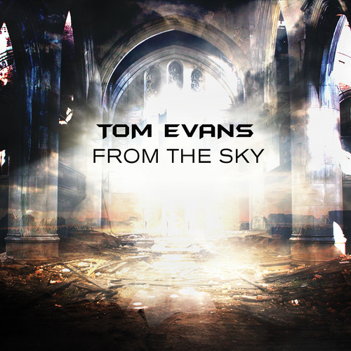 Tom Evans: From The Sky