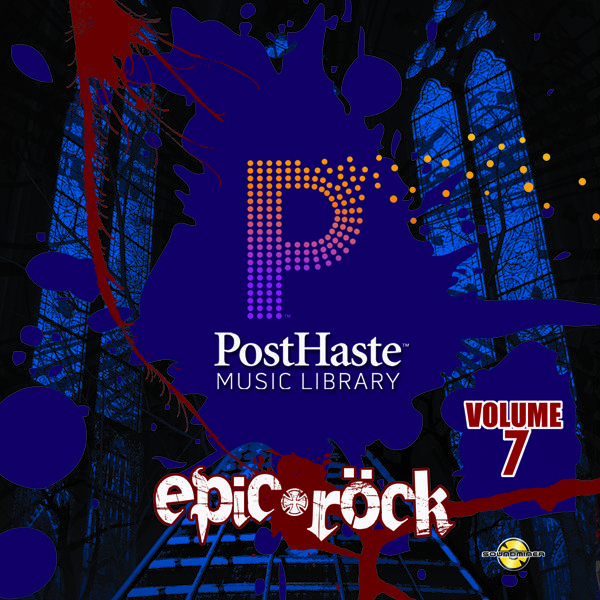 PostHaste Music Vol. 07: Epic Rock