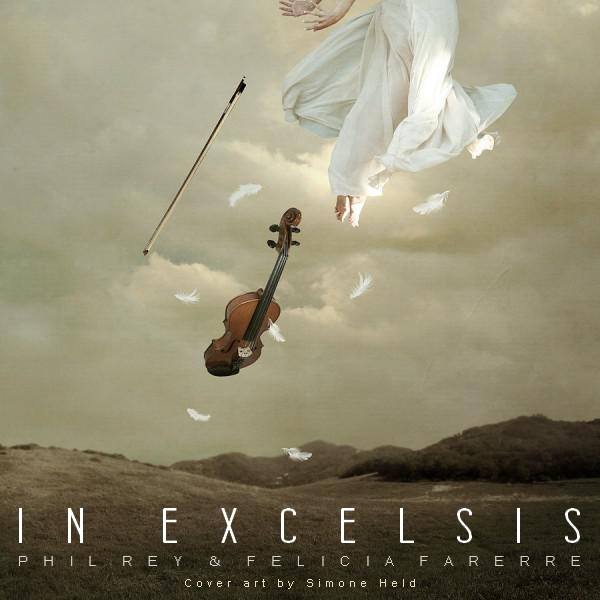 Philippe Rey and Felicia Farerre: In Excelsis