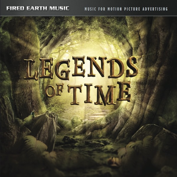 Fired Earth Music: Legends of Time