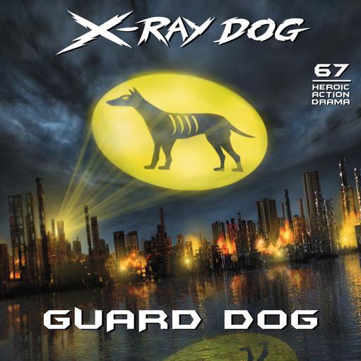 X-Ray Dog: Guard Dog