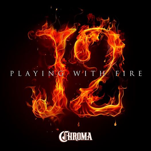 Chroma & J2: Playing With Fire