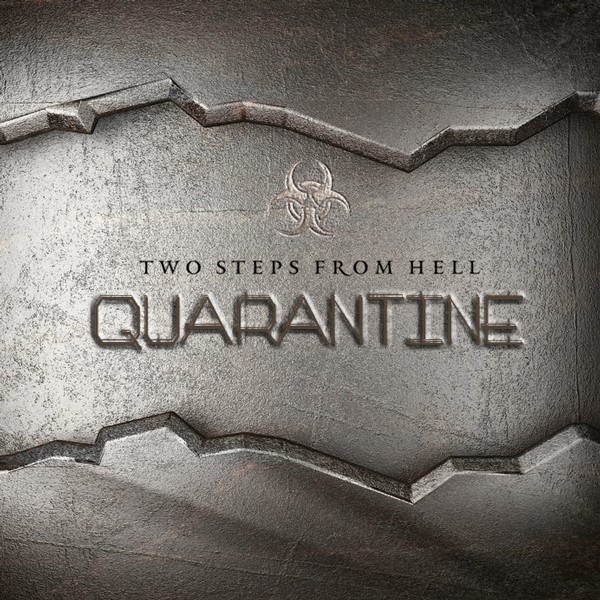Two Steps From Hell: Quarantine