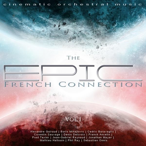 The Epic French Connection: Volume 01