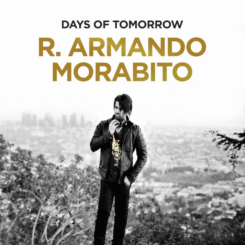 R. Armando Morabito: Days of Tomorrow