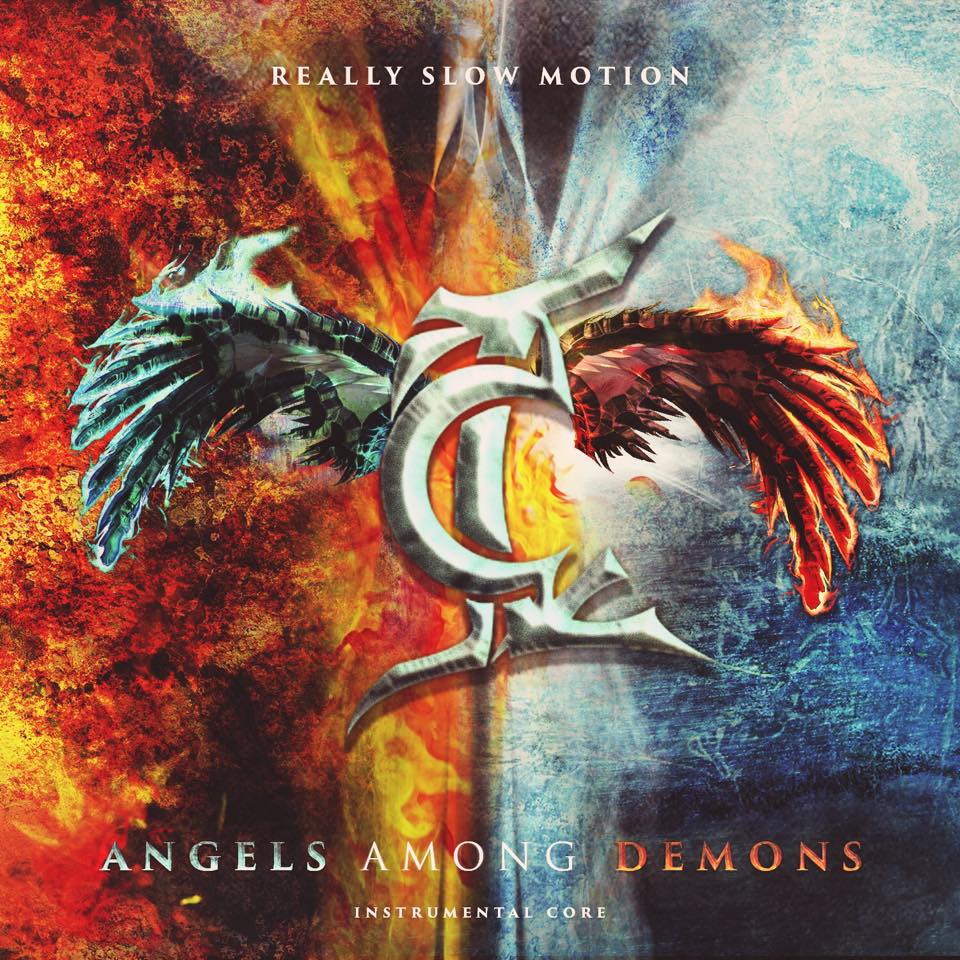 Really Slow Motion & Instrumental Core: Angels Among Demons