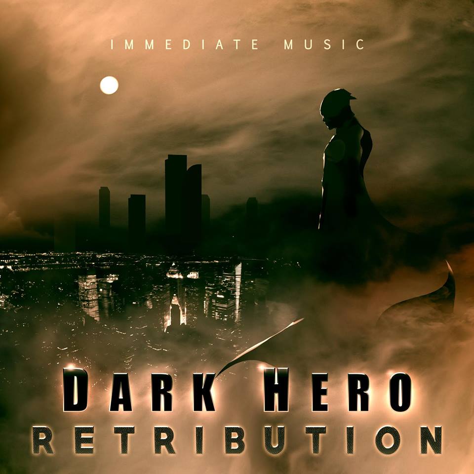 Retribution, The Second Installment of Immediate Music’s Premium Collection ‘Dark Hero’