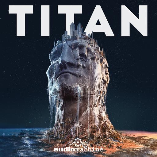 audiomachine: Titan
