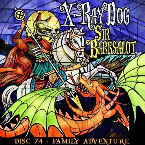 X-Ray Dog: ‘Sir Barksalot’, ‘St. Bernard’ and ‘Rabid’
