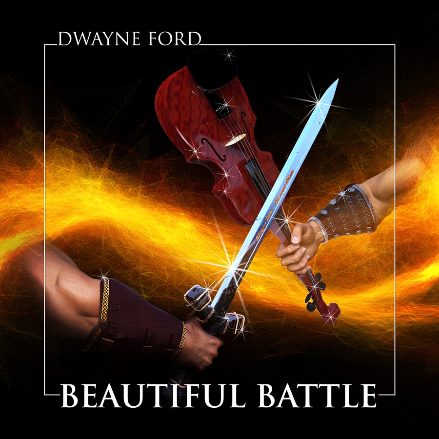 Beautiful Battle, A Solo Album by Dwayne Ford
